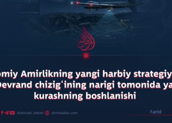 Islomiy Amirlikning yangi harbiy strategiyasi va Devrand chizig‘ining narigi tomonida yangi kurashning boshlanishi