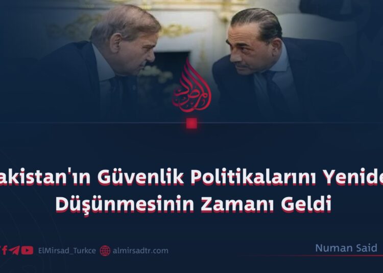Pokiston xavfsizlik siyosatini qayta ko‘rib chiqish vaqti keldi