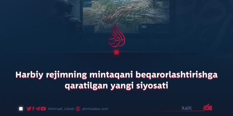 Harbiy rejimning mintaqani beqarorlashtirishga qaratilgan yangi siyosati