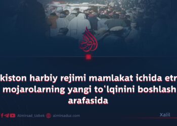 Pokiston harbiy rejimi mamlakat ichida etnik mojarolarning yangi to‘lqinini boshlash arafasida