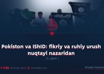 Pokiston va IShID: fikriy va ruhiy urush nuqtayi nazaridan 1:qism