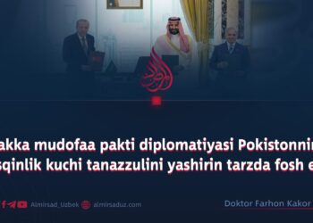 Makka mudofaa pakti diplomatiyasi Pokistonning to‘sqinlik kuchi tanazzulini yashirin tarzda fosh etdi