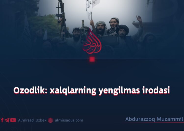 Ozodlik: xalqlarning yengilmas irodasi
