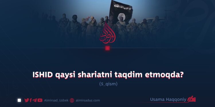 ISHID qaysi shariatni taqdim etmoqda?  5-qism