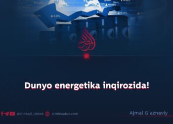 Dunyo energetika inqirozida!