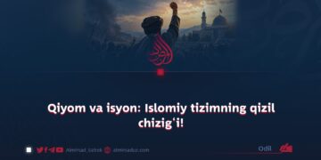 Qiyom va isyon: Islomiy tizimning qizil chizig‘i!