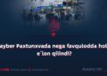 Xayber Paxtunxvada nega favqulodda holat e’lon qilindi?