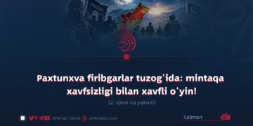 Paxtunxva firibgarlar tuzog‘ida: mintaqa xavfsizligi bilan xavfli o‘yin!  2: qism va yakuni